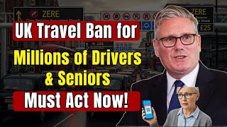 7 New UK Rules Hit Millions of Drivers & Seniors – Travel Banned Unless You Meet These Terms!