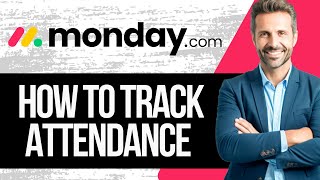 How to Track Attendance in Monday.com