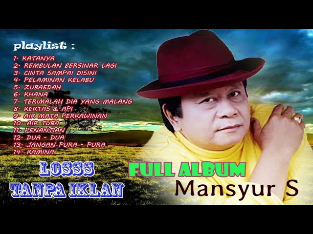 MANSYUR S FULL ALBUM || LOSS TANPA IKLAN class=