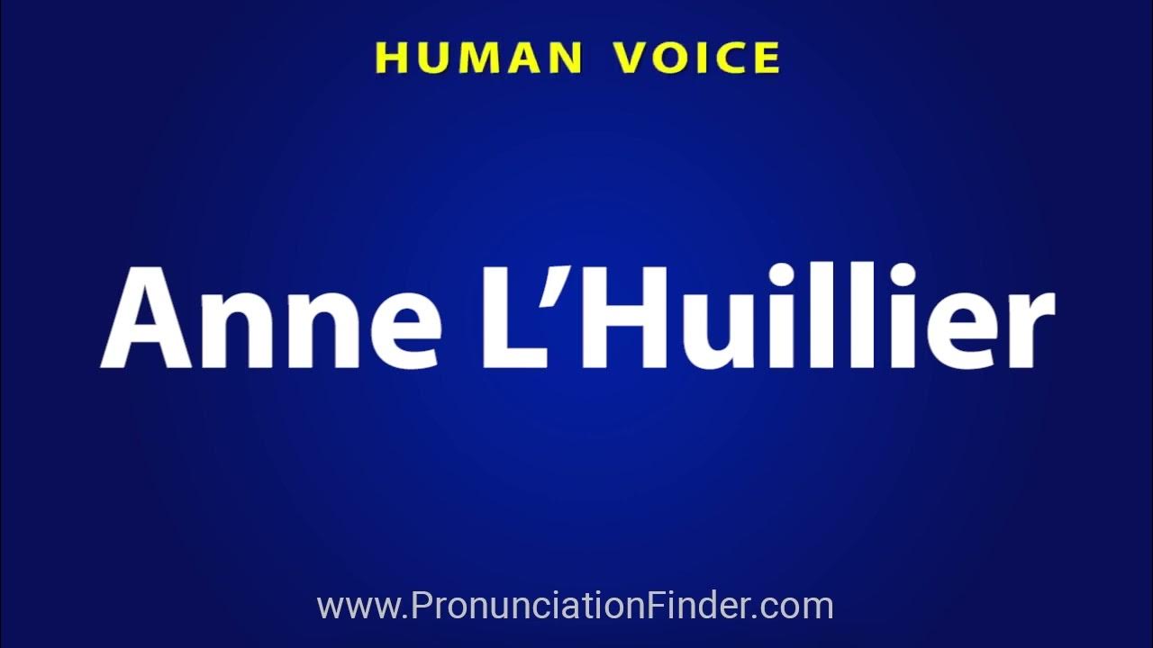 How To Pronounce Anne L Huillier YouTube how-to-pronounce-anne-l-huillier-youtube