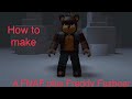 How to make FNAF Plus Freddy Fazbear