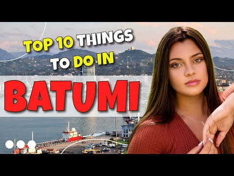 TOP 10 Things to do in Batumi, Georgia 2023!