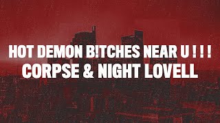 Corpse Night Lovell - Hot Demon Btches Near U Lyrics