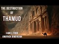 PORTALS in Quran: The Story of Thamud & Prophet Salih’s CAMEL Through Modern Science