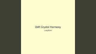 Drift Crystal Harmony