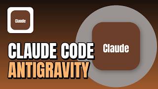How to Install Claude Code in Antigravity