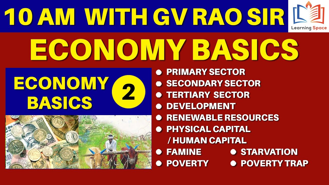 10 AM with G V Rao Sir || Economy Basics - 2 || IAS Group 1 Group 2 by ...