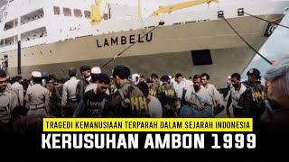 KERUSUHAN AMBON 1999 | MALUKU