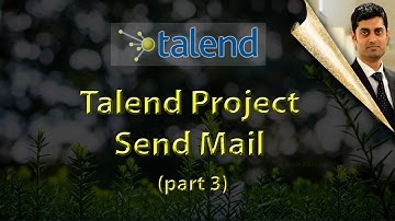 Talend Project - Send email - Part 3/4