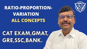 RATIO-PROPORTION-VARIATION  | CAT, GRE, GMAT, Bank, SSC Exam | SR Gorantla
