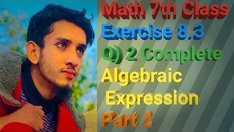 Math 7th Class Exercise 8.3 Question 2 complete|Algebraic Expression |by M. Nauman Ashraf