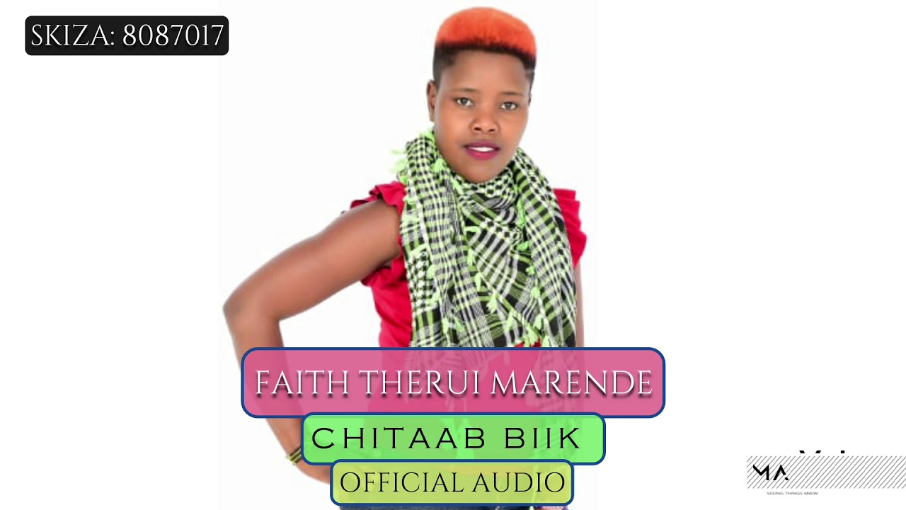 Faith Therui Marende Chiitab Biik Official Audio Skiza 8087017 Youtube Oinet by faith therui band mp3 & mp4. faith therui marende chiitab biik official audio skiza 8087017