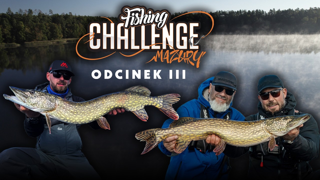 Fishing Challenge Mazury | Odcinek III