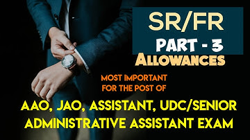 SR/FR Rules Explained |Part -3| Fundamental Rules & Supplementary Rules|Exam AAO, JAO, Assistant,SSA