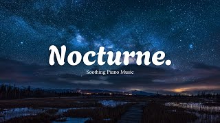 Nocturne - Fall asleep under a sky so quiet