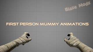 First Person Mummy Animations [SFM] @xXblazmodzXx