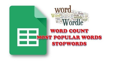 Solving Real-World Data with Google Sheets - WORD COUNT | Most Popular Words | Stopwords