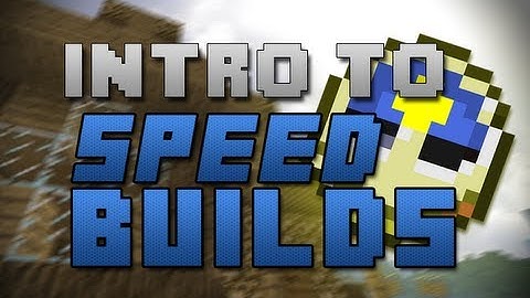 Speed Builds - Introduction