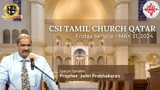 CSI Tamil Church Qatar - Friday Service (31-05-2024)