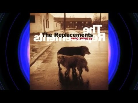 The Replacements- All Shook Down (Side One) - YouTube