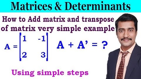 Addition of matrix and transpose of matrix very simple example