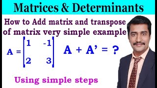 Addition of matrix and transpose of matrix very simple example