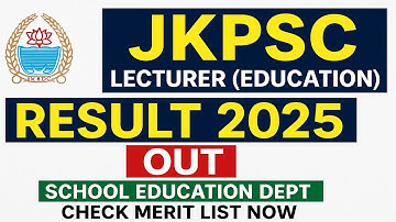 JKPSC Lecturer (Education) Result 2025 Out | School Education Dept | Check Merit List Now