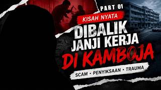 DI BALIK DIAM | EP. 1 |  DI BALIK JANJI KERJA DI KAMBOJA | Part. 1