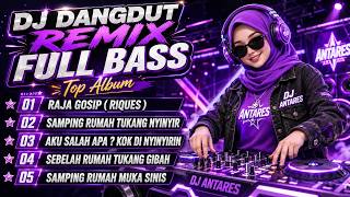 RAJA GOSIP | DJ DANGDUT FULL BASS | KUMPULAN LAGU SINDIRAN 2026