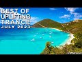 BEST OF UPLIFTING TRANCE MIX (July 2023) | TranceForce1