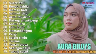 SUARA HATI - BUNGA DAHLIA - IDAMAN HATI | AURA BILQYS FULL ALBUM COVER GASENTRA 2022