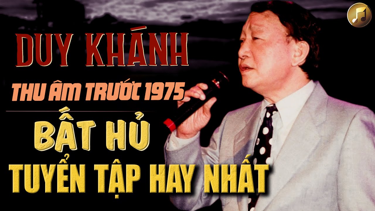 DUY KHÁNH TRƯỚC 1975 - Siêu Phẩm Xưa Chọn Lọc Hay ...