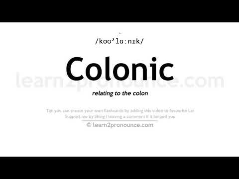 Pronunciation of Colonic | Definition of Colonic