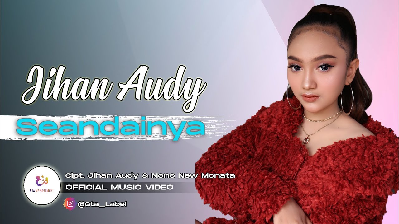 Jihan Audy - Seandainya (Official Video Music)