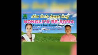 Video thumbnail of "Nongliya be soma"