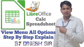 View Menu in Libre Office Calc SpreadSheet Explain All Option Step By Step in Hindi By Dinesh Sir