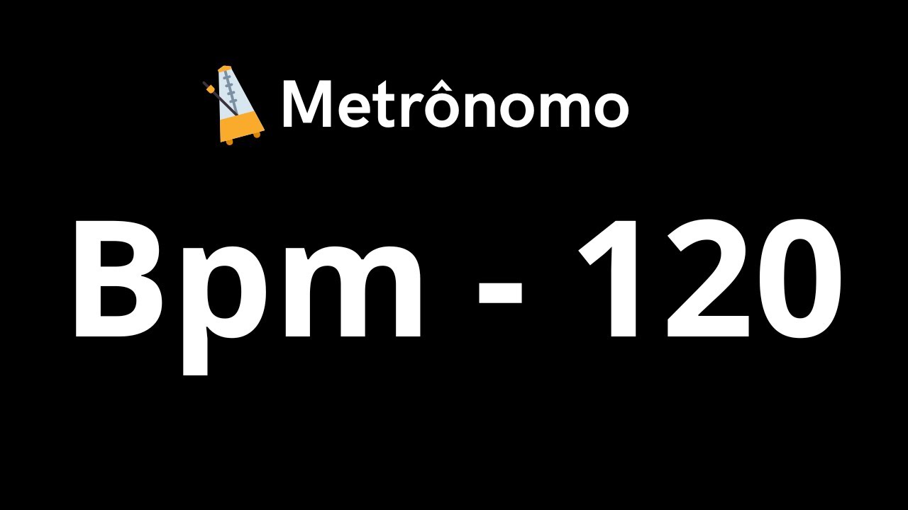 (Vídeo - 14) Metrônomo - BPM - 120 - YouTube