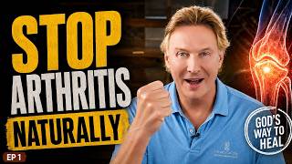 Reverse Arthritis Without Surgery? Here's What Works | Dr. Don Colbert, MD Ep. 1