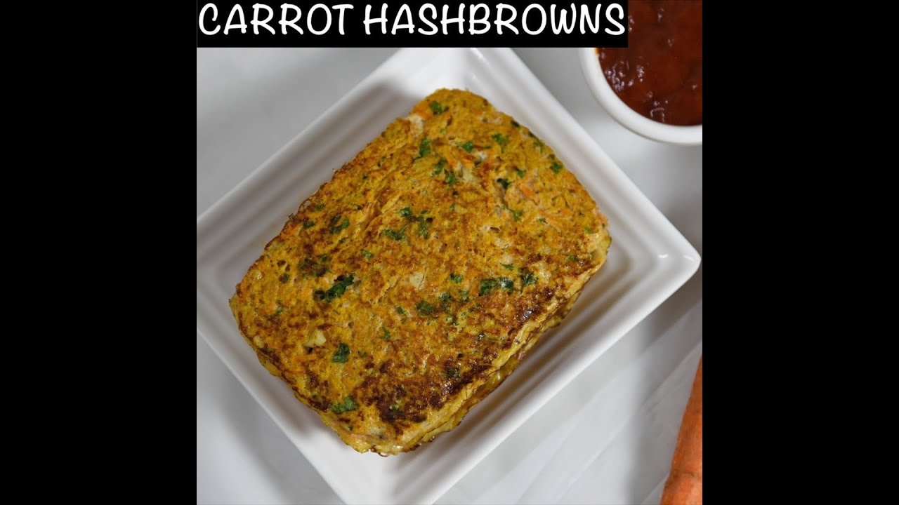 instant and healthy breakfast carrot hash browns recipe YouTube
