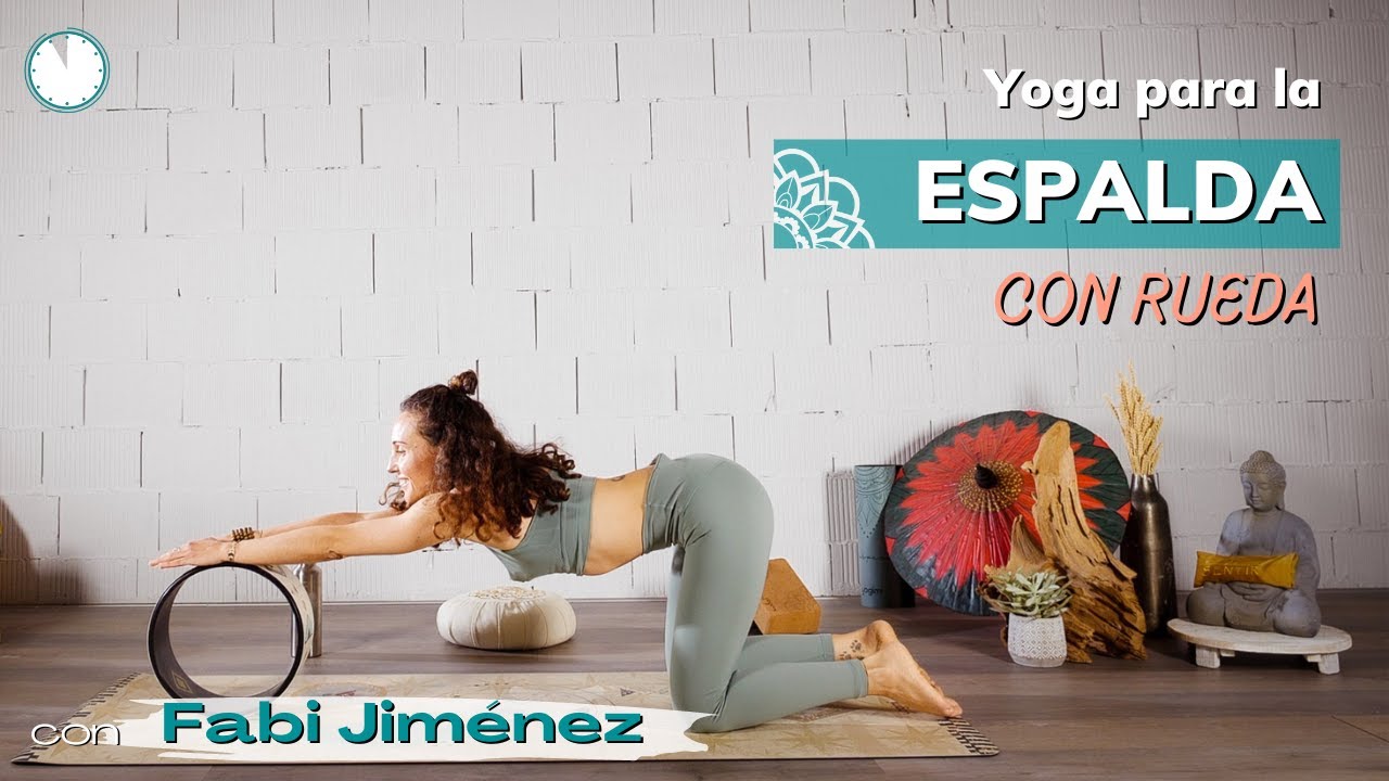 Yoga para la espalda con RUEDA con Fabi Jiménez