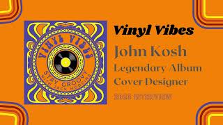 John Kosh Interview (2023) - Legendary Album Cover Designer
