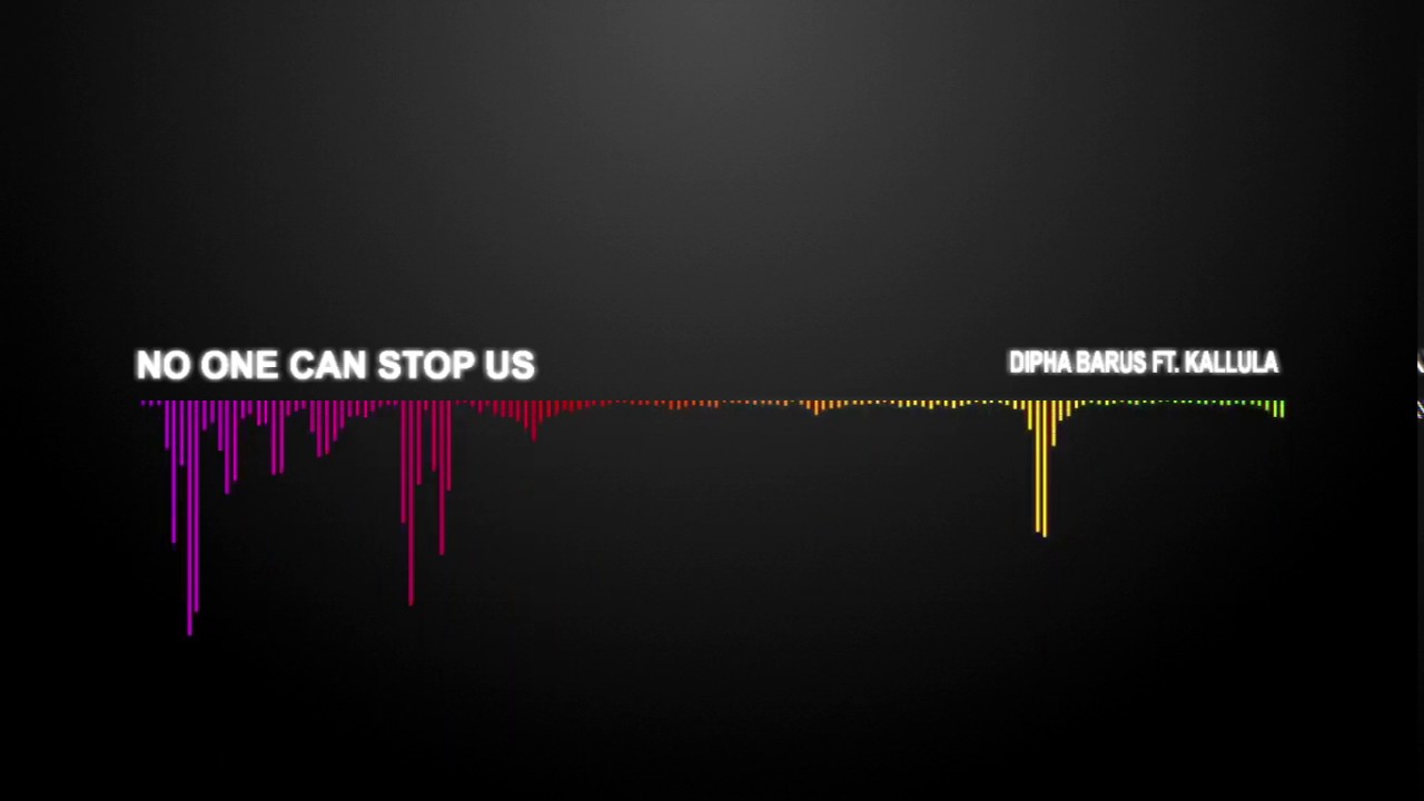 Dipha Barus Ft. Kallula - No One Can Stop Us