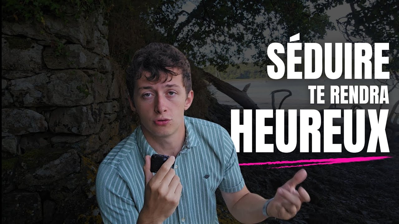 La séduction est le MEILLEUR moyen de devenir un homme ACCOMPLI.