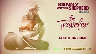 Kenny Wayne Shepherd - Take It On Home (The Traveler)