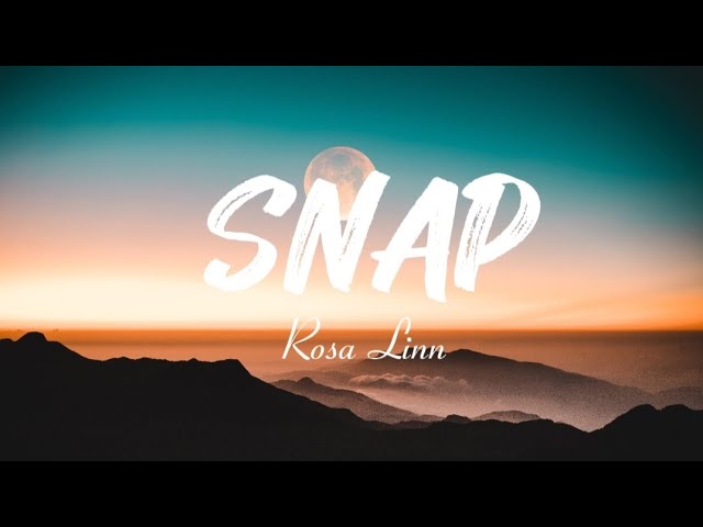 Snap - Rosa Linn (lyrics music) class=