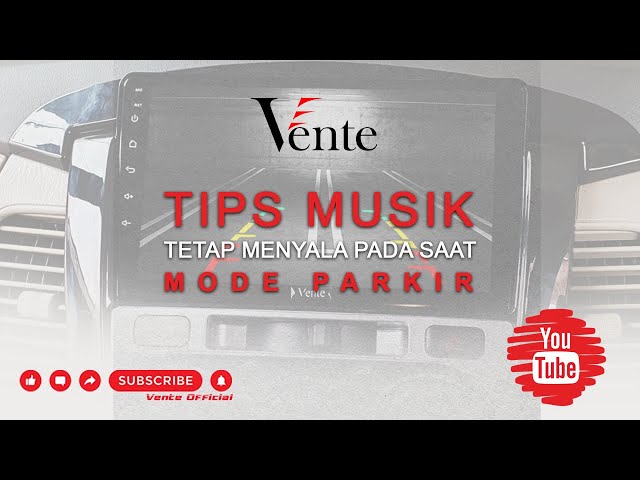 Cara musik agar tetap menyala pada saat mode reverse/parkir di Headunit Vente class=