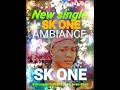 Sk one ambiance audio officiel