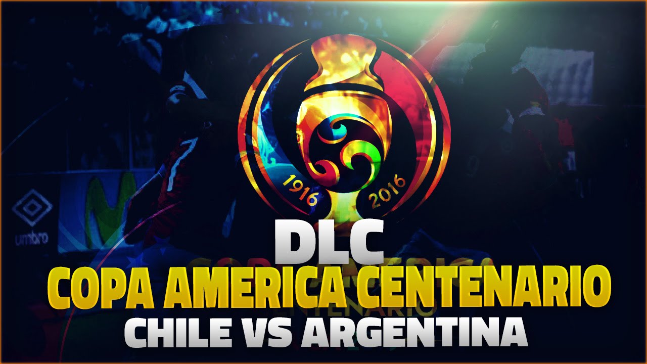 DLC COPA AMERICA CENTENARIO 2016 | CHILE VS ARGENTINA | CAP #1 | FIFA16