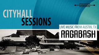 City Hall Sessions - Ragabash