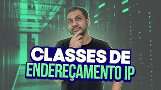 Classes de Endereçamento IP - Aula 02